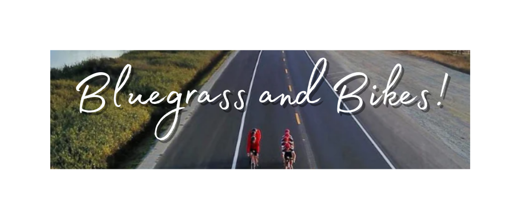 Bluegrass and Bikes